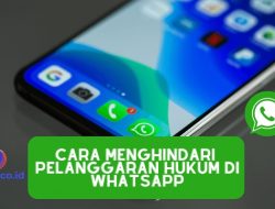 Cara Menghindari Pelanggaran Hukum di Whatsapp